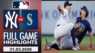 New York Yankees Vs Seattle Mariners Full Game Highlights March 31,2026 MLB Season 2026