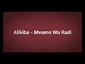 KING alikiba - Mvumo wa radi [ lyrics ]