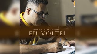 Trilha Sonora do Gueto - Eu Voltei - Video Clipe Oficial