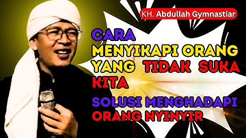 AA GYM - CARA MENYIKAPI ORANG YANG TIDAK SUKA KEPADA KITA