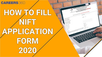 How to fill NIFT 2020 application form