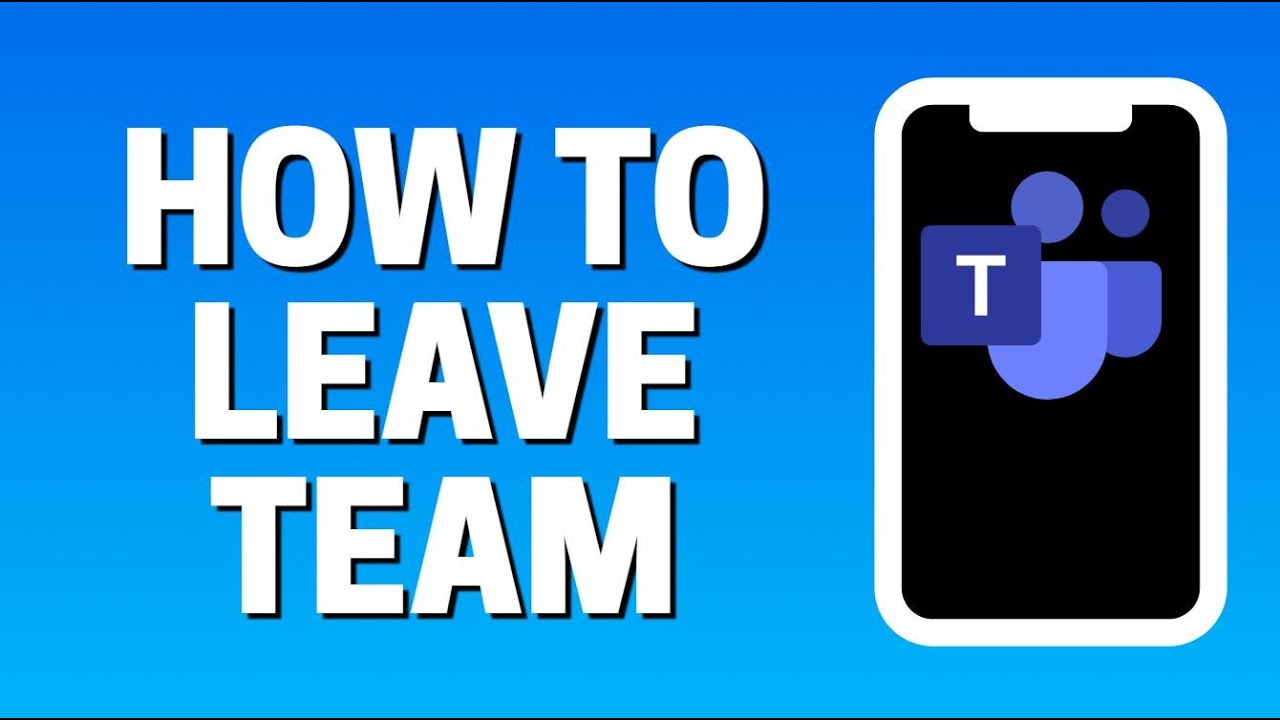 how to leave a team on microsoft teams app