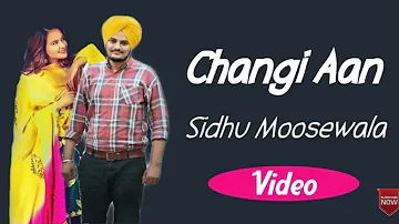 Changi AA || Sidhu Moose Wala || sad Song || Full Song || Official video