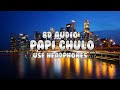 Octavian &amp; Skepta - Papi Chulo (8D AUDIO) (1 HOUR LOOP)