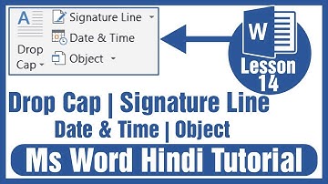 Ms Word Lesson 14 || Drop Cap, Signature Line, Date & Time, Object