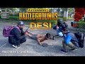 Desi PUBG - PUBG In Real Life INDIA Prachahat Sharma