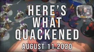 Heres What Quackened - August 11, 2020 - Studio Updates