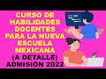 Soy Docente: CURSO DE HABILIDADES DOCENTES PARA LA NUEVA ESCUELA MEXICANA (A DETALLE) ADMISIÓN 2022