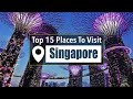 Top 15 Places To Visit in Singapore | A Backpacker&#39;s Dream
