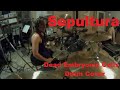 Sepultura - Dead Embryonic Cells - Drum Cover