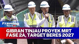 Wapres Gibran Tinjau Proyek MRT Fase 2A, Target Tersambung ke Monas pada 2027