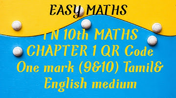 TN 10th MATHS CHAPTER1 QR Code One mark (9&10)Tamil&English medium