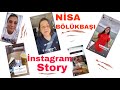 Nisa Bölükbaşı İnstagram story