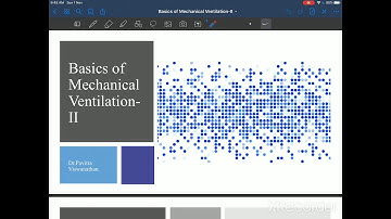 Basics of mechanical ventilation part 2
