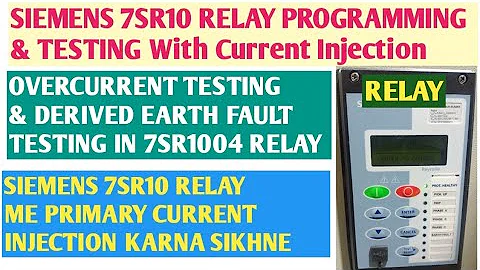 Siemens 7SR10 Relay Over Current Earth Fault Programming & Testing #testing #earthfault #overcurrent