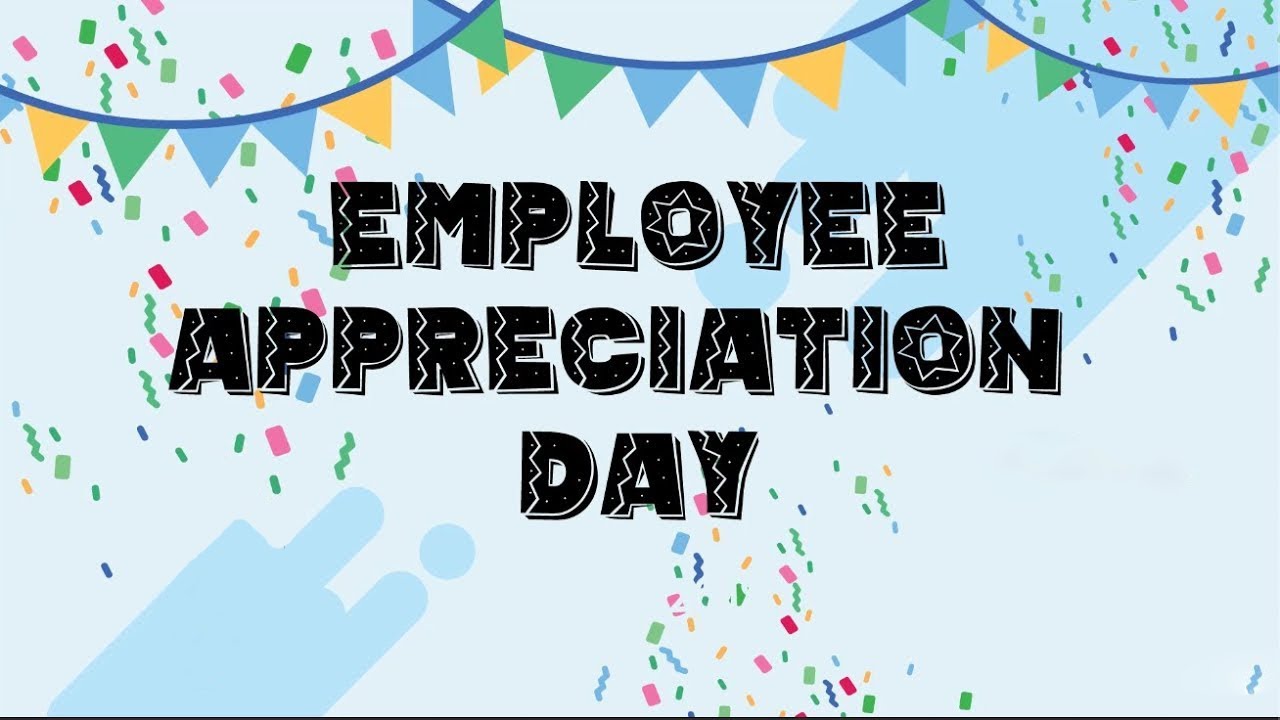 Employee Appreciation Day - YouTube