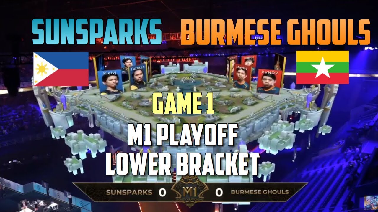 SUNSPARKS VS BURMESE GHOULS - GAME 1 | M1 PLAYOFF LOWER BRACKET WORLD CHAMPIONSHIP