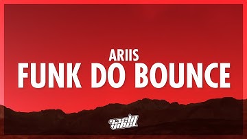 Ariis - FUNK DO BOUNCE (Lyrics) (432Hz)