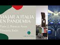 Viajar a Italia en pandemia: Buenos Aires - Italia (SUB ITA - ENG)