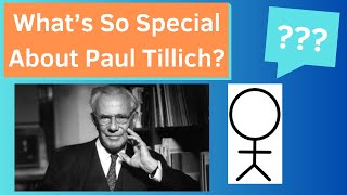 What's So Special About Paul Tillich?