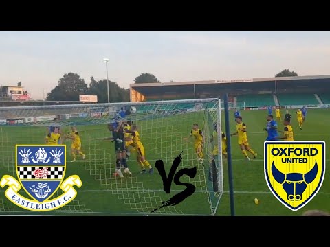 Eastleigh FC vs Oxford United 19/20 Pre Season Friendly Vlog football score
