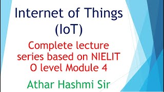 Various Technologies making up IoT ecosystem - (NIELIT M4R5) EP03 screenshot 3