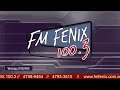 Fenix Fm #fnx1003 La voz del barrio