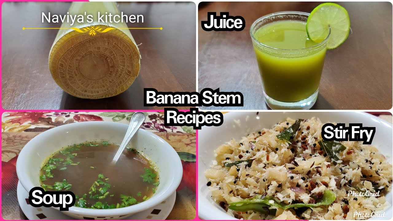 Banana Stem Recipes[Juice, Soup & Stir Fry] Health BenefitsNatural