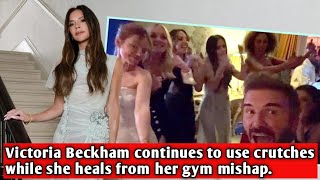 Victoria Beckham continues to use crutches while she heals from her gym mishap.