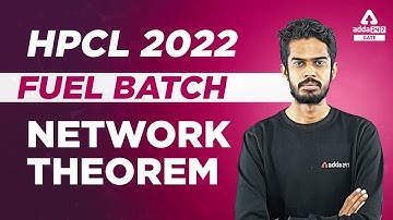 Network theorem | fuel batch | HPCL