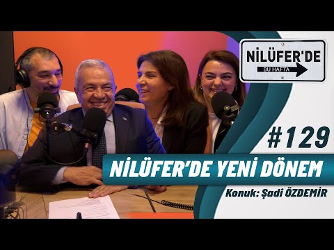 Nilüfer’de Bu Hafta #129 | Şadi Özdemir Nilüfer’in Yeni Dönemini Anlatıyor