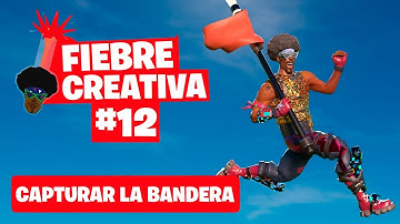 Capturar la Bandera - Fortnite Fiebre Creativa - Episodio 12