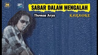 Download Lagu SABAR DALAM MENGALAH - KARAOKE -THOMAS ARYA #karaoke #thomasarya #novocal  MP3 Download Lagu SABAR DALAM MENGALAH - KARAOKE -THOMAS ARYA #karaoke #thomasarya #novocal  MP3