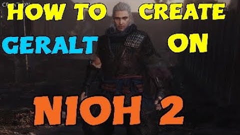 How To Create Geralt On NIOH 2!! The Witcher Meets Samurai