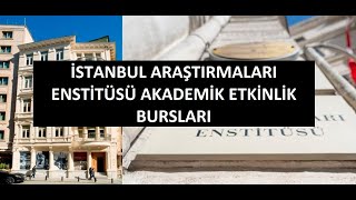 İstanbul Araştırmaları Enstitüsü Akademik Etkinlik Bursları