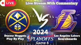 NBA LIVE: DENVER NUGGETS VS LOS ANGELES LAKERS 2024 PLAYOFFS GAME 4 AT CRYPTO APRIL 27, 2024