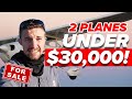 We BOUGHT two PLANES for under $30,000!