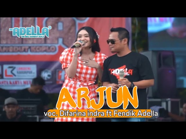 ARJUN - Difarina Indra ft  Fendik Adella - Om Adella Live Wonosobo Jawa Tengah 2023 class=