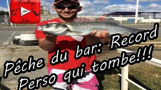 [Pêche du Bar]: Record qui tombe !!!