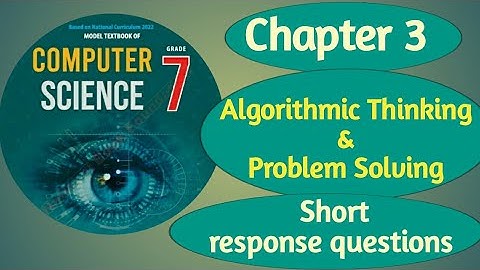 Unit 3 Algorithmic Thinking & Problem Solving | Short Response Question | SNC Syllabus 2022