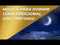 FREQUÊNCIA 528HZ - MÚSICA PARA DORMIR - CURA EMOCIONAL - SONO PROFUNDO RENOVADOR