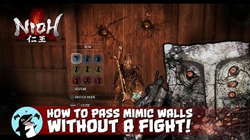 Nioh: Pass mimic walls without a fight!