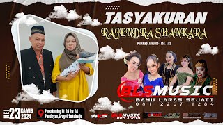 Live Stream Tasyakuran ' Rajendra ' || Campursari BLS Music || BLS Audio By. Bayu || HVS SRAGEN A2