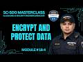 Encrypt and Protect Data in Transit and at Rest | SC-500 | Module 18-4