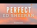 Ed sheeran  perfect karaoke with lyrics