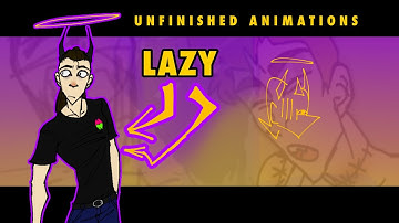 UNFINISHED ANIMATIONS COMPILATION