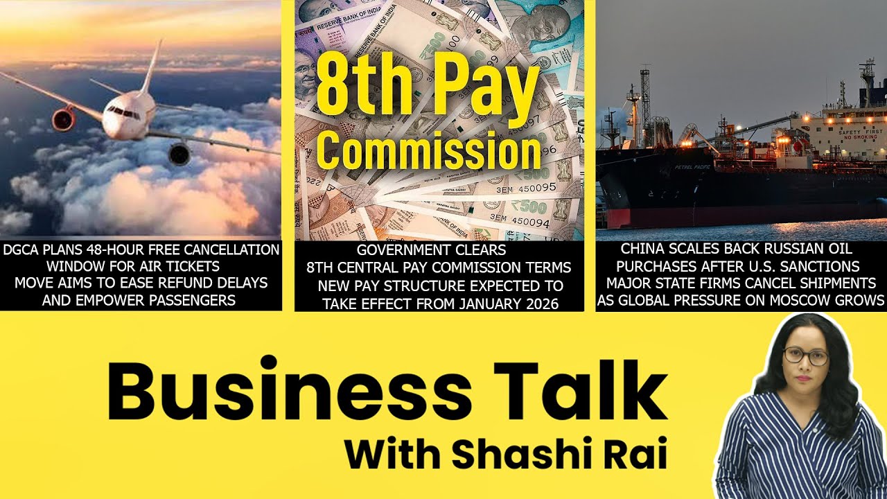 News Today: DGCA’s Free Flight Rule | 8th Pay Commission | China Cuts Russian Oil