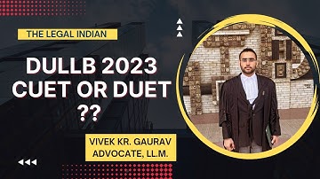 DULLB 2023 CUET OR DUET? #dullb #thelegalindian