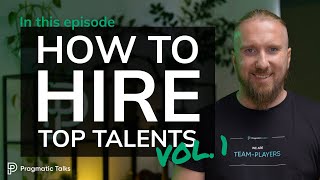 How to write the best job offer and where to find candidates? - How To Hire Top Talents Vol. 1