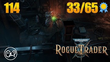 Ark Mechanicus Hermetico | Warhammer 40K: Rogue Trader | Episode 114 [Unfair][100% Playthrough]